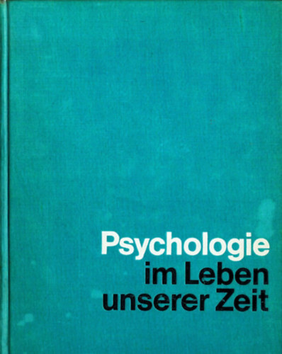 Charlotte B�hler - Psychologie im leben unserer zeit