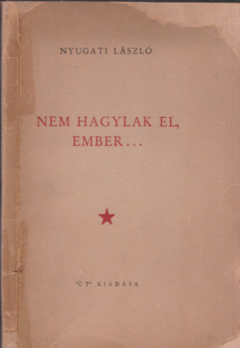 Nem hagylak el, ember (dedik�lt)