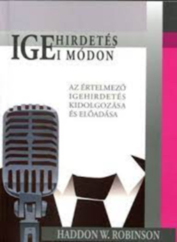 Haddon W. Robinson - Igehirdets igei mdon