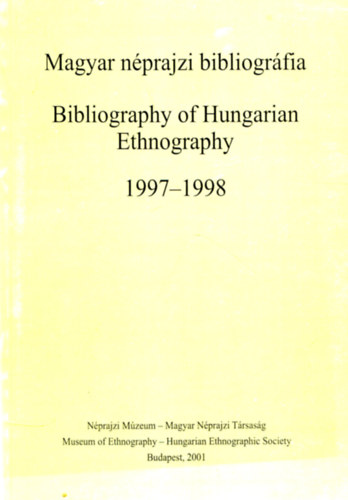 Magyar nprajzi bibliogrfia 1997-1998-Bibliography of hungarian