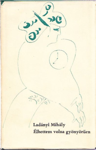 �lhettem volna gy�ny�r�en (dedik�lt)