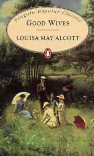 Louisa May Alcott - Good Wives