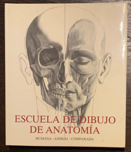 Escuela de dibujo de anatoma - Humana - Animal - Comparada (Mvszeti sszehasonlt anatmia spanyol nyelven)
