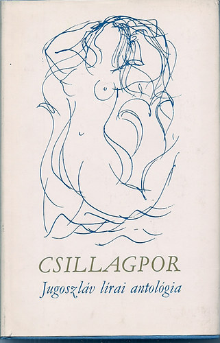 Csillagpor - Jugoszlv lrai antolgia