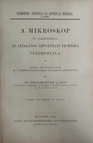 A mikroskop s alkalmazsa. Az ltalnos szvettani technika vezrfonala