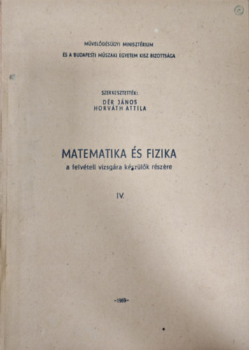 Matematika s fizika felvteli vizsgra kszlk rszre IV. ktet