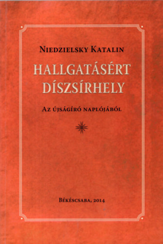 Hallgatsrt dszsrhely - Az jsgr napljbl