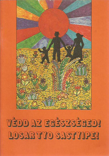 V�dd az eg�szs�ged! Losar tyo sastyipe