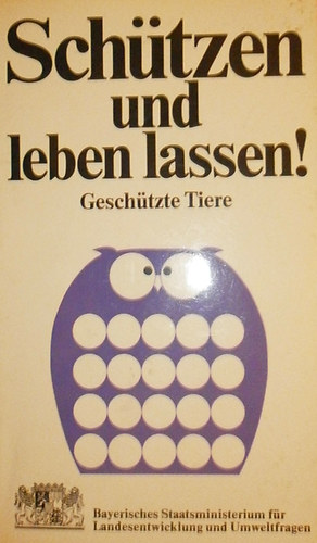 W. Lippoldmller  (szerk.) - Schtzen und leben lassen!