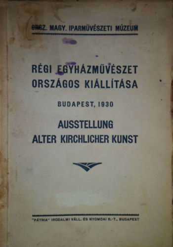 Rgi egyhzmvszet orszgos killtsa Budapest, 1930