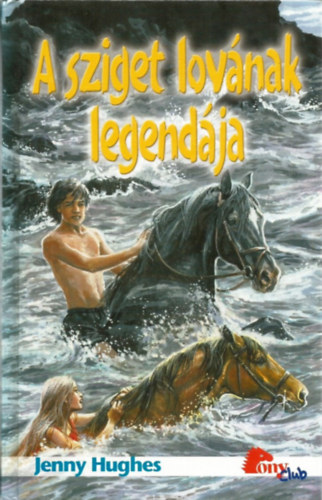 Jenny Hughes - A sziget lovnak legendja (Pony Club)