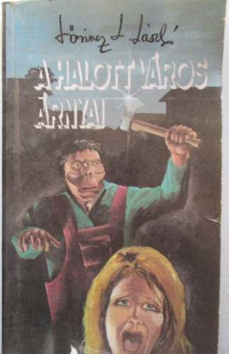 A Halott Vros rnyai (els kiads)