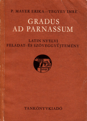 Gradus ad Parnassum - Latin nyelvi feladat- �s sz�veggy�jtem�ny