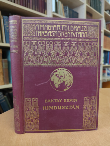 Hinduszt�n (A Magyar F�ldrajzi T�rsas�g K�nyvt�ra)