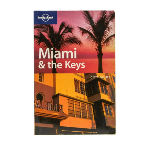 Beth Greenfield - Miami & the Keys (City Guide, Lonely Planet)
