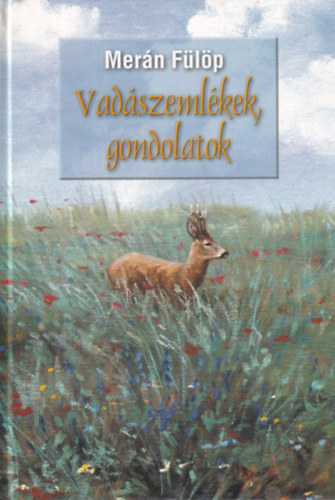 Vad�szeml�kek, gondolatok