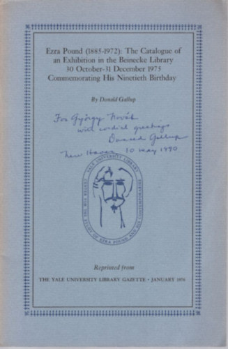 Ezra Pound (1885-1972): The Catalogue of an Exhibition in the Beinecke Library 30 October-31 December 1975 Commemorating His Ninetieth Birthday (dediklt)