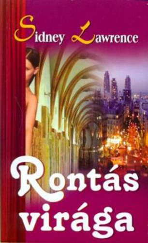 Ront�s vir�ga + Harcmez�k angyala + A sz�v parancs�ra + Szeretni minden�ron ( 4 db k�nyv )