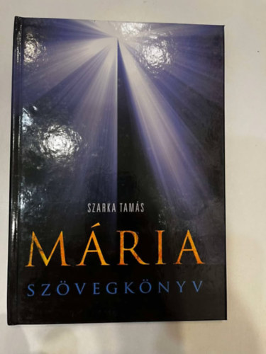 Mria - Szvegknyv