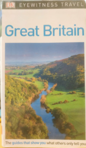 Great Britain - Eyewitness Travel Guides (Nagy-Britannia �tik�nyv)