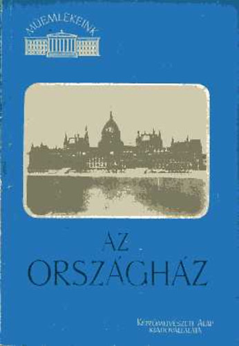 Az Orsz�gh�z ( M�eml�keink )