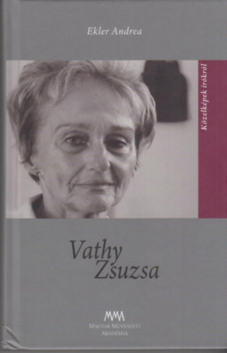 Vathy Zsuzsa - Kzelkpek rkrl