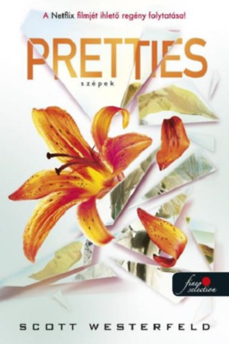 Scott Westerfeld - Pretties - Szpek