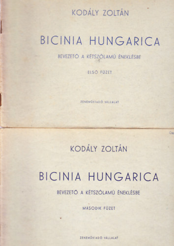 Bicinia Hungarica - Bevezet a ktszlam neklsbe I-II. fzet