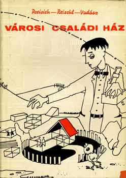 Preisich-Reischl-VAd�sz - V�rosi csal�di h�z