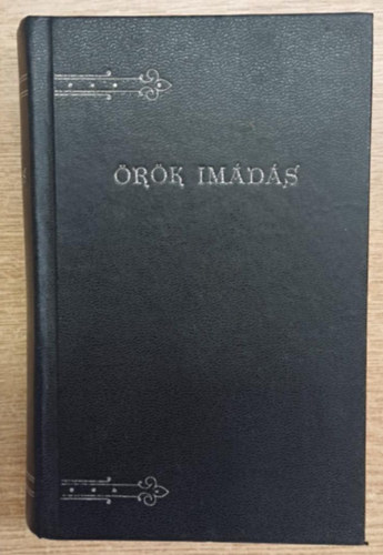 Varga Mihly - rk imds - A legmltsgosabb oltriszentsg imaknyve (1990)
