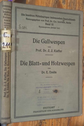 Die Gallwespen - Die Blatt und Holzwespen ("Az epedarazsak - A levl- s fadarazsak" nmet nyelven) (1914)