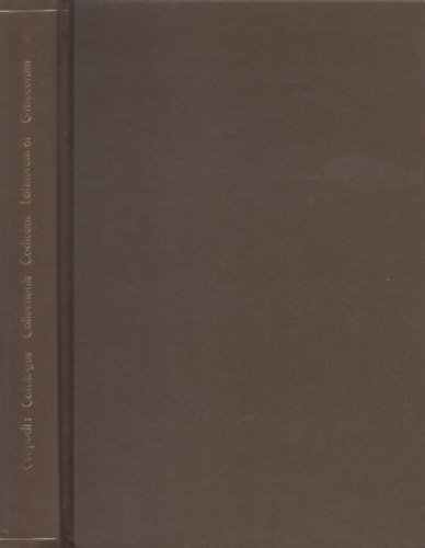 Csapodi Csaba - A MTA knyvtra kzirattrnak katalgusai 16 - catalogus collectionis codicum latinorum et graecorum k 393 - k 500
