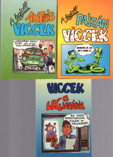 3 db viccknyv: A legjobb auts viccek + A legjobb pajzn viccek + Viccek a legjavbl