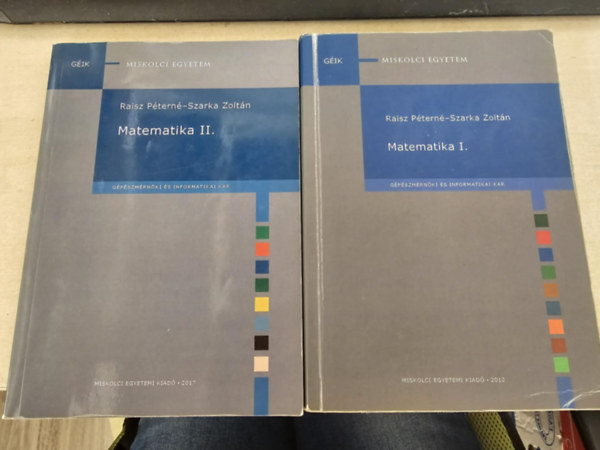 Matematika I-II. (G�p�szm�rn�ki �s informatikai kar) Miskolci Egyetem