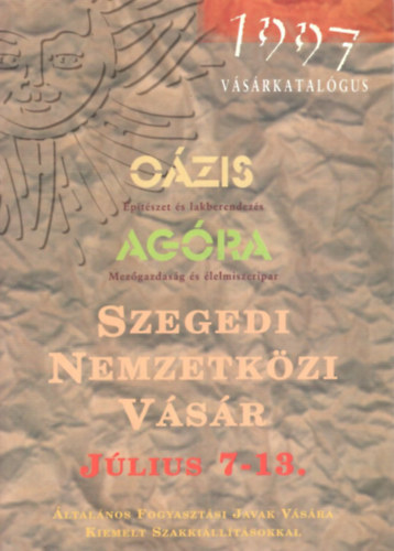 Szegedi Nemzetkzi Vsr - Vsrkatalgus 1997 jlius 7-13.  Ozis - Agra