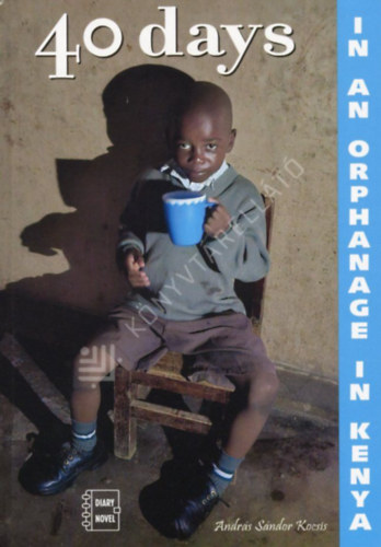 40 days in an orphanage in Kenya