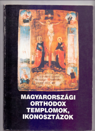 Magyarorszgi orthodox templomok, ikonosztzok - Vlogats