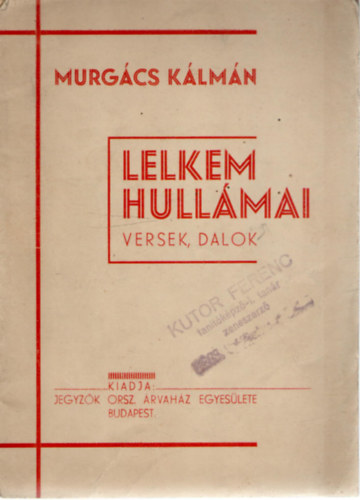 Lelkem hullmai - versek, dalok