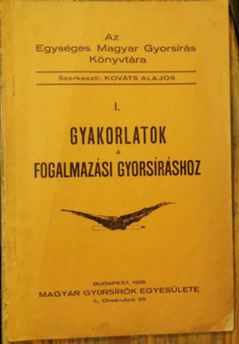 Kovts Alajos - I. Gyakorlatok a fogalmazsi gyorsrshoz