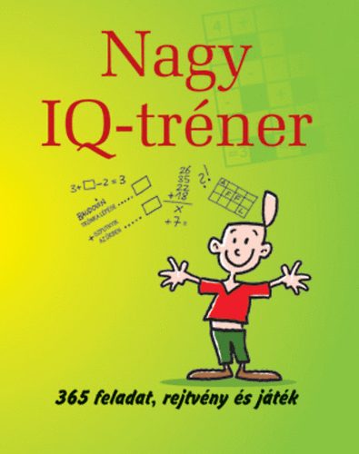 Nagy IQ-trner - 365 feladat, rejtvny s jtk