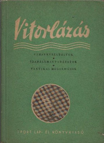 Vitorlzs - Versenyszablyok, szablymagyarzatok, taktikai megoldsok
