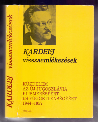 Visszaemlkezsek (Kzdelem az j Jugoszlvia elismersrt s fggetlensgrt 1944-1957)