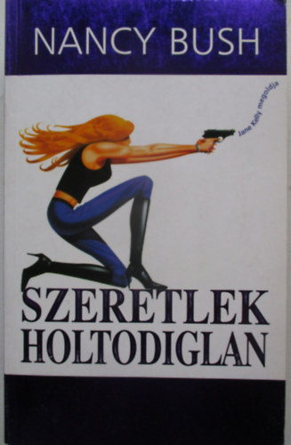 Szeretlek holtodiglan