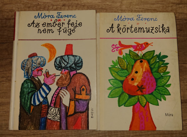 2 gyerekknyv Mra Ferenctl: A krtemuzsika, Az ember feje nem fge