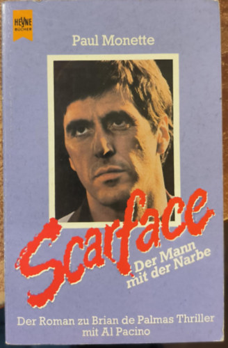 Paul Monette - Scarface - Der Mann mit der Narbe (n�met nyelv�)