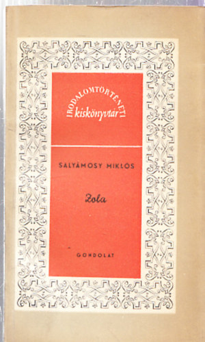 Zola (Irodalomt�rt�neti Kisk�nyvt�r) (Dedik�lt)