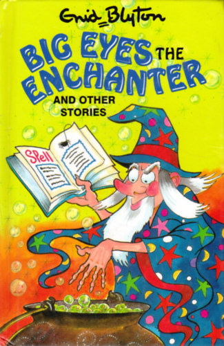 Enid Blyton - Big Eyes The Enchanter And Other Stories
