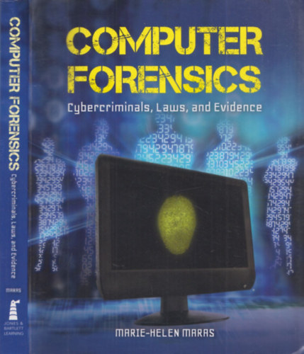 Computer Forensics (Cybercriminals, Laws and Evidence)