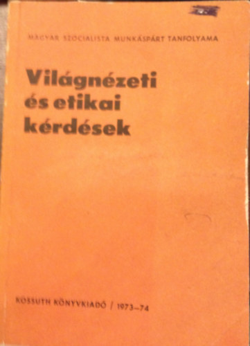 Vilgnzeti s etikai krdsek 1973-1974