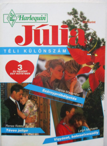 J�lia t�li k�l�nsz�m - Sz�rnypr�b�lgat�s - T�ves jelige - Vigy�zat, balesetvesz�ly